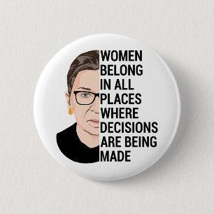 Frauen gehören an allen Orten, an denen Entscheid Button