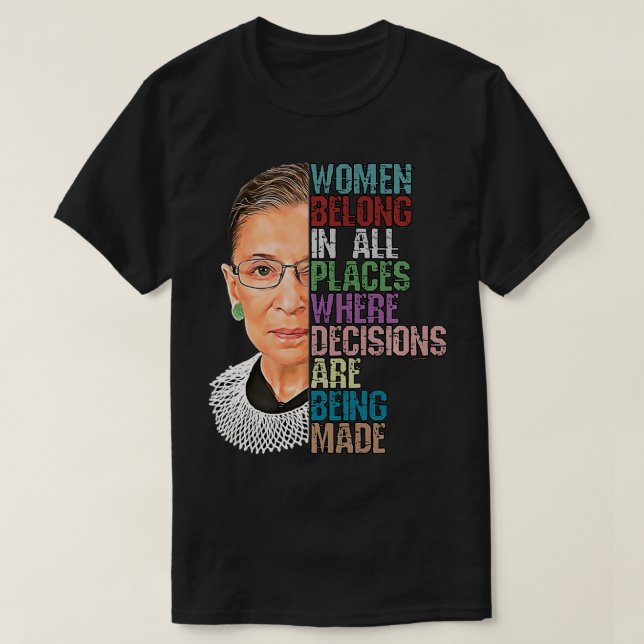 Frauen gehören an allen Orten, an denen Entscheidu T-Shirt (Design vorne)