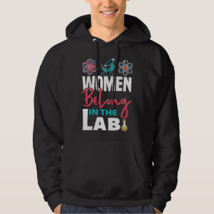 Frauen gehören ins Labor - Wissenschaft Hoodie
