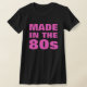 Frauen gemacht im 80er T-Shirt (Laydown)