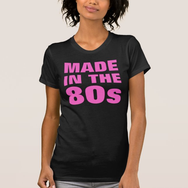 Frauen gemacht im 80er T-Shirt (Vorderseite)