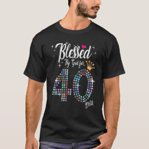 Frauen, gesegnet von Gott für 40 Jahre 40. Geburts T-Shirt
