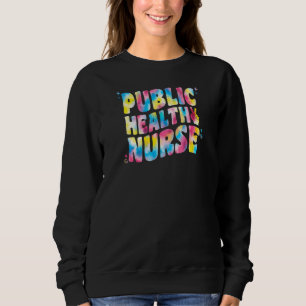 Frauen-Gesundheitsschwester für Tie Dye Groovy Pub Sweatshirt