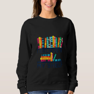 Frauen glauben an meine Geschenkidee für Bücherreg Sweatshirt