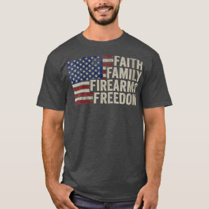 Frauen glauben Familie Feuerwaffen Freiheit Amerik T-Shirt