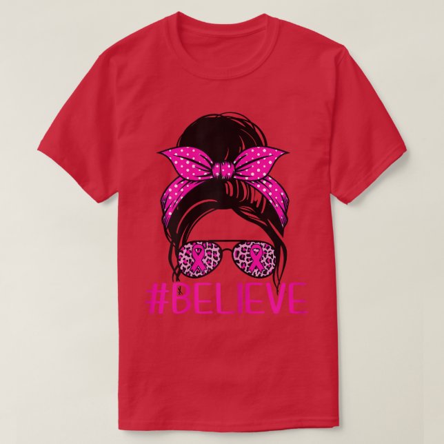 Frauen glauben Messy Bun Leopard Pink Ribbon Breas T-Shirt (Design vorne)