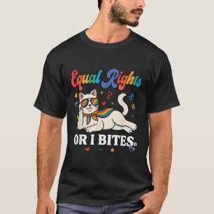 Frauen gleiche Rechte oder I Bites Pride Monat Ver T-Shirt
