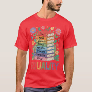 Frauen Gleichheit Liebe Frieden Freundlichkeit Buc T-Shirt