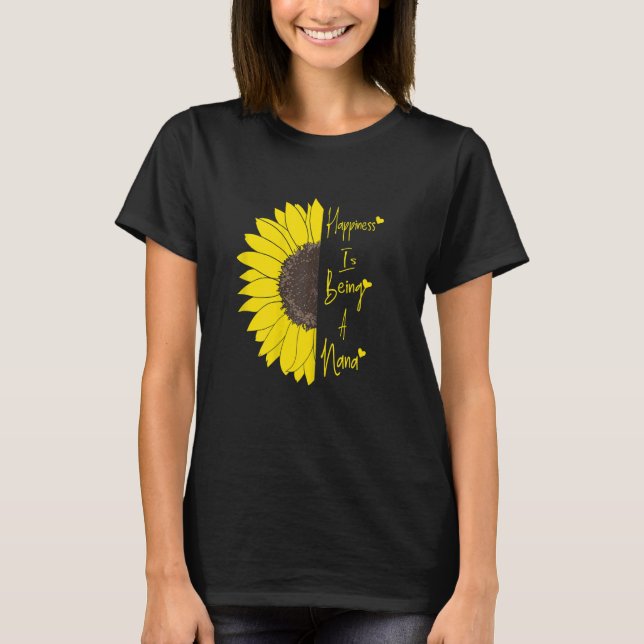 Frauen Glück ist eine Nana-Sonnenblume T-Shirt (Vorderseite)
