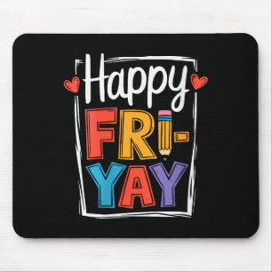 Frauen Glücklicher Freitag Fri-yay Lehrer Schule M Mousepad