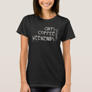Frauen glückliches Leben mit Katzen Kaffee und Woc T-Shirt