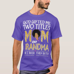 Frauen, Gott gab mir zwei Titel Mama und Oma Le T-Shirt