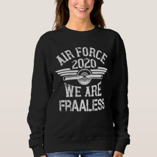 Frauen Grafik 365 Luftwaffe 2020 Wir sind furchtlo Sweatshirt