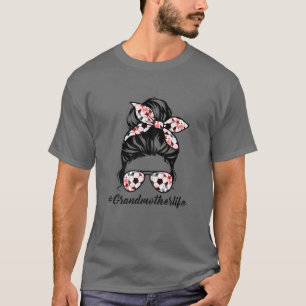 Frauen Großmutter Leben Fußball Großmutter Mütter T-Shirt