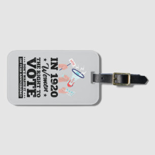 Frauen haben das Recht auf Abstimmung bei den lust Gepäckanhänger