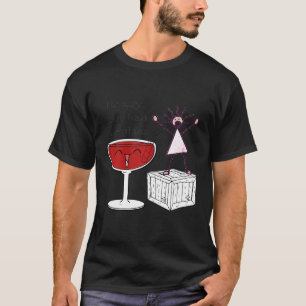 Frauen Haben wirklich nur ein Glas Riesiges Weingl T-Shirt