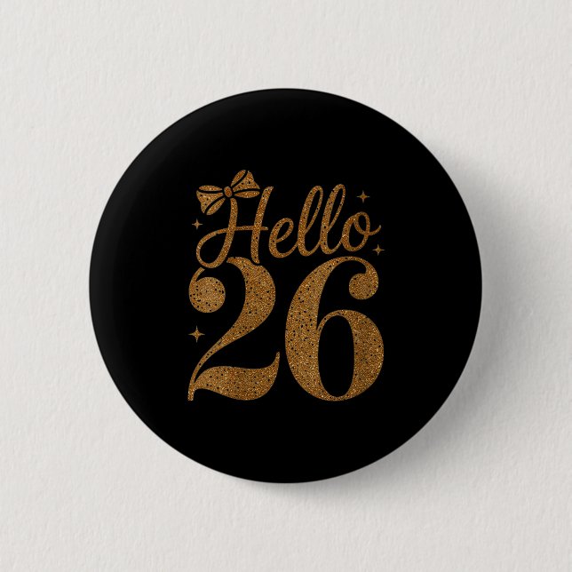 Frauen Hallo 26 Frohes Neujahrsfest Passend Button (Vorderseite)