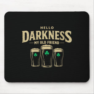 Frauen Hallo Dunkelheit alter Freund irischer Sham Mousepad