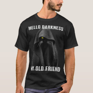 Frauen Hallo Dunkelheit Meine alte Freundin Black T-Shirt