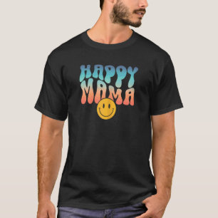 Frauen Happy Mama Niedlich 70er Jahre Thema Schrif T-Shirt