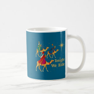 Frauen Heute Reiten Wir Weihnachten 3 Weise Männer Kaffeetasse