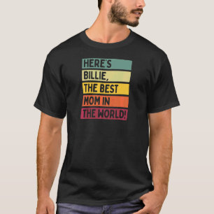 Frauen hier ist Billie die beste Mama der Welt T-Shirt