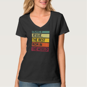 Frauen hier ist Jessie die beste Mama der Welt T-Shirt