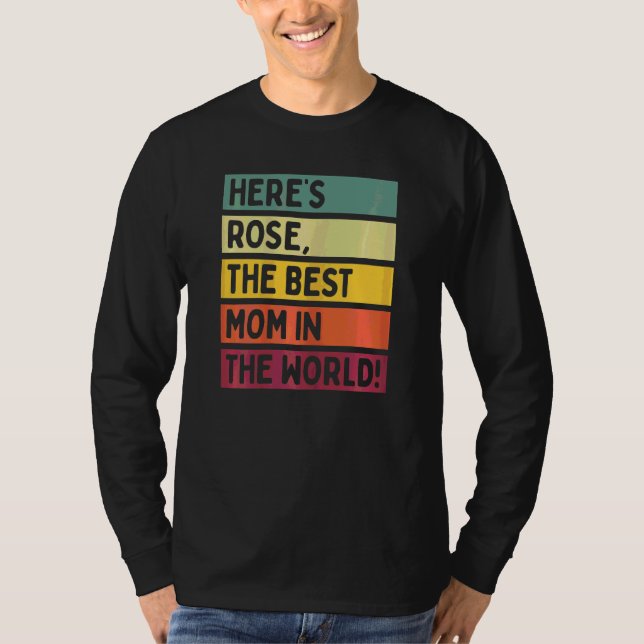 Frauen hier ist Rose die beste Mama in der Mothe d T-Shirt (Vorderseite)