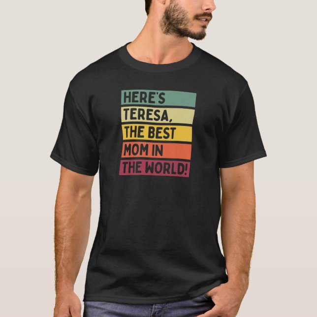 Frauen hier ist Teresa die beste Mama der Welt T-Shirt (Vorderseite)
