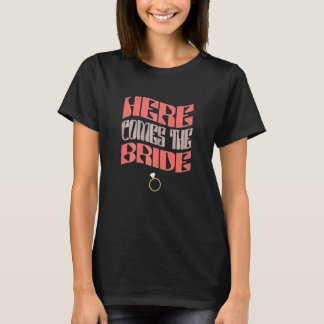 Frauen Hier kommt die Braut passendes Junggesellin T-Shirt