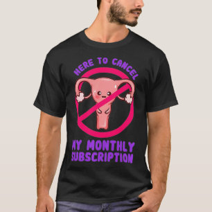 Frauen hier, um meinen monatlichen Abonnementfonds T-Shirt