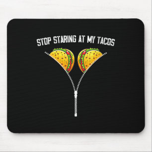 Frauen hören auf, an meinem Tacos Cinco de Mayo Me Mousepad