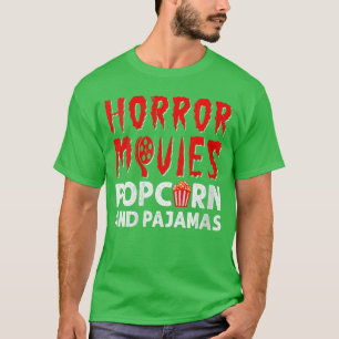 Frauen Horrorfilme Popcorn Und Pyjamas Gruseliger T-Shirt