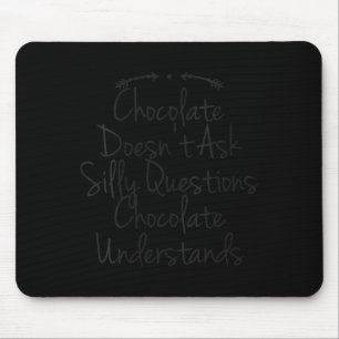 Frauen Humor Zitat Vater Lustige Schokolade Fragt  Mousepad