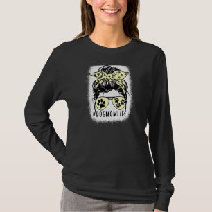 Frauen Hunde Mama Leben Messy Bun Print Hund Mutte T-Shirt