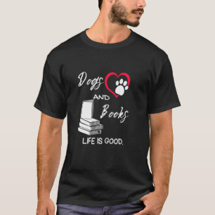 Frauen Hunde und Bücher sind gutes Süße Tier T-Shirt
