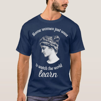 Frauen Hypatie Will, die Welt zu beobachten lernen T-Shirt