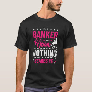 Frauen, ich bin Banker und eine Mama, die mir nich T-Shirt