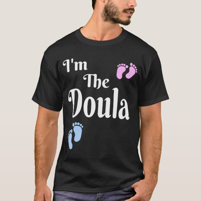 Frauen Ich bin die Doula-Arbeitertrainerin Midfrau T-Shirt (Vorderseite)