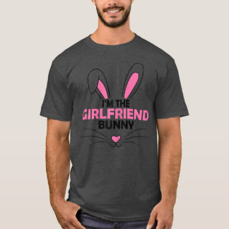 Frauen Ich bin die Freundin Bunny Graphic Niedlich T-Shirt