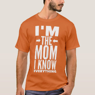 Frauen, ich bin die Mama, die ich kenne alles von T-Shirt