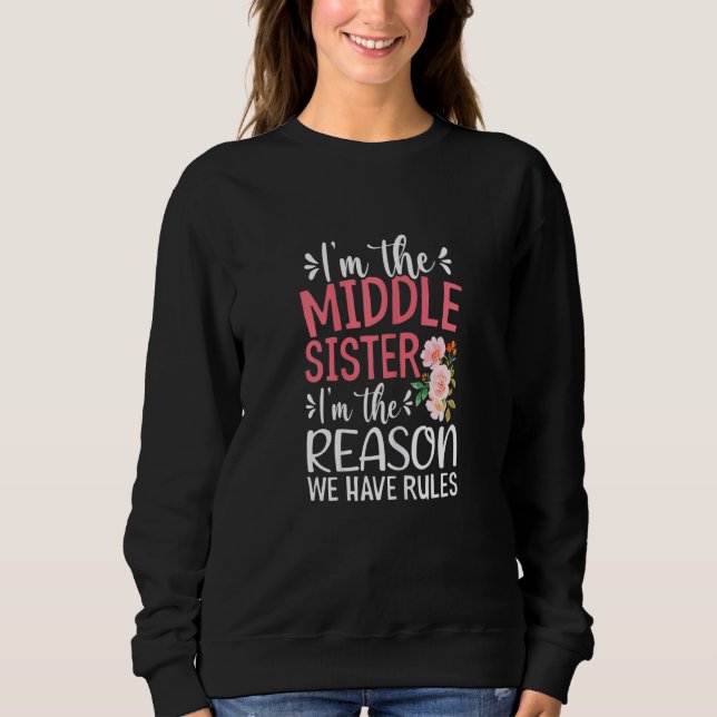 Frauen, ich bin die Schwester der Mitte, ich bin d Sweatshirt (Vorderseite)