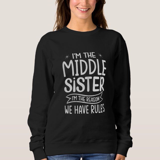 Frauen, ich bin die Schwester der Mitte, ich bin d Sweatshirt (Vorderseite)