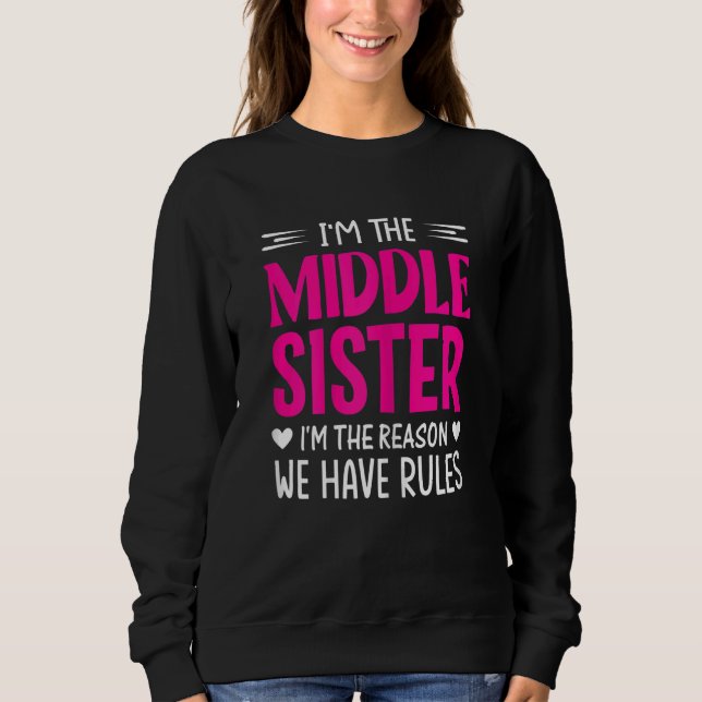 Frauen, ich bin die Schwester der Mitte, ich bin d Sweatshirt (Vorderseite)