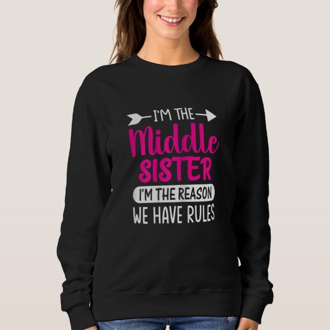 Frauen, ich bin die Schwester der Mitte, ich bin d Sweatshirt (Vorderseite)