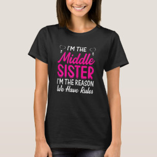 Frauen, ich bin die Schwester der Mitte, ich bin d T-Shirt