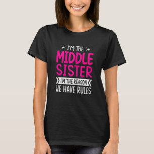 Frauen, ich bin die Schwester der Mitte, ich bin d T-Shirt