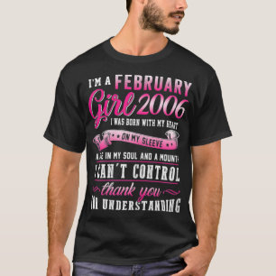Frauen ich bin ein Februar Mädchen 2006 15. Geburt T-Shirt