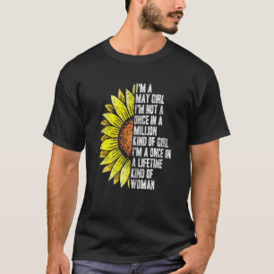 Frauen, ich bin ein May Girl, ich bin kein 1/1 Mil T-Shirt