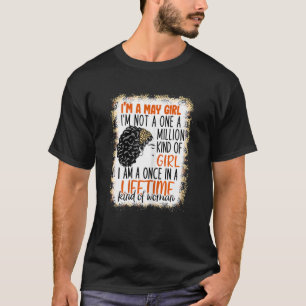 Frauen, ich bin ein May Girl, ich bin kein 1/1 Mil T-Shirt